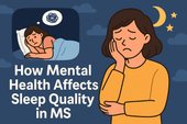 How Mental Health Affects Sleep Quality in MS: Breaking the Cycle of Fatigue and Emotional Distress