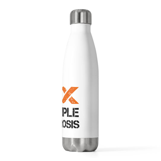 F**K Multiple Sclerosis 20oz Insulated Bottle