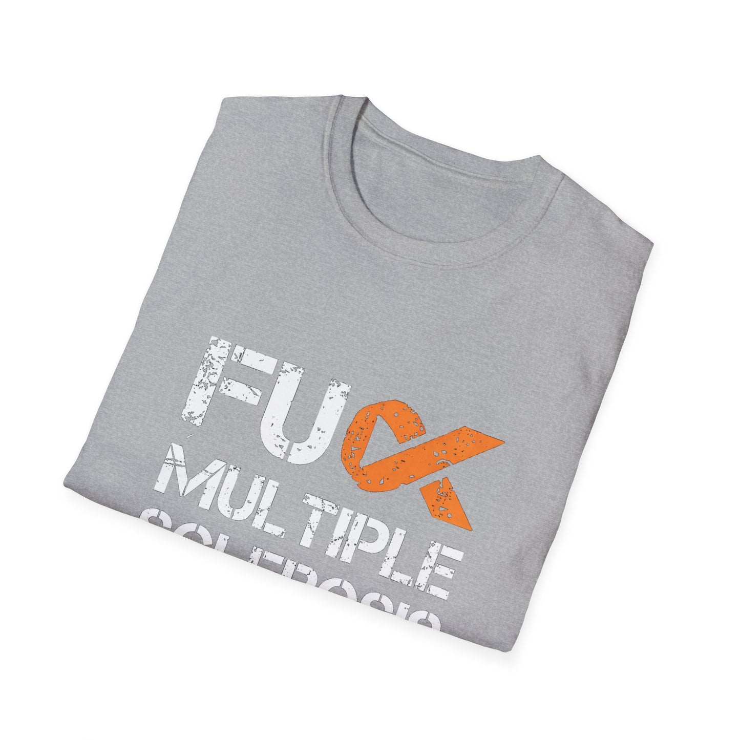 F*ck Multiple Sclerosis Unisex T-Shirt