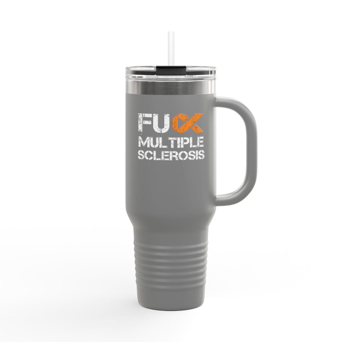 F**k Multiple Sclerosis Insulated Mug 40oz Stainless