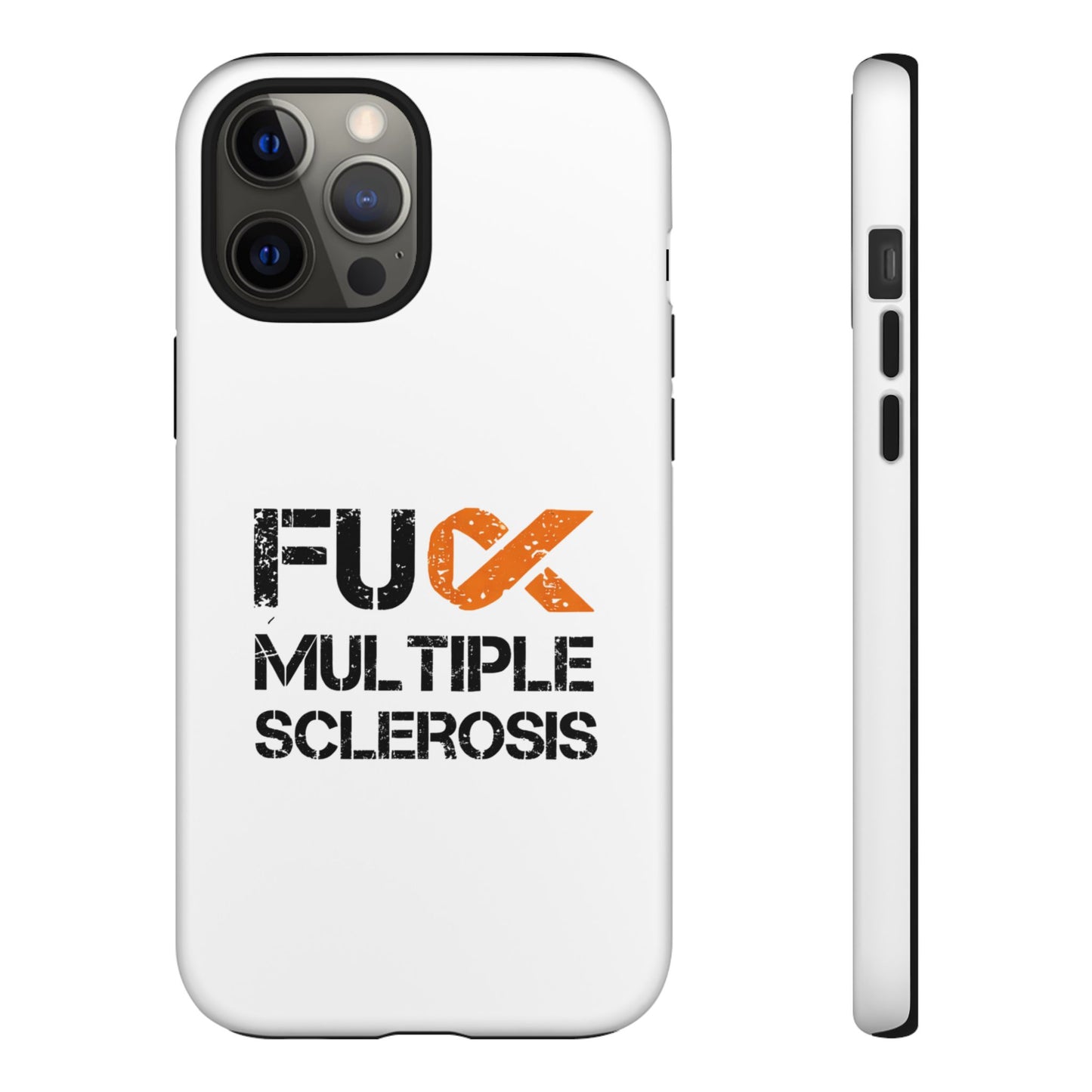 F**k Multiple Sclerosis Phone Case